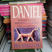 Daniel (Wawasan Tentang Kehidupan Dan Impian Nabi Dari Babilonia)