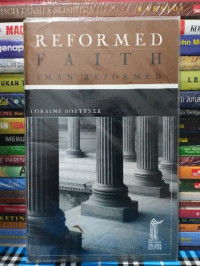 Reformed Faith ( Iman Reformed)
